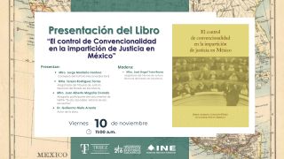 Presentación del libro:  “El control de Convencionalidad en la impartición de Justicia en México”